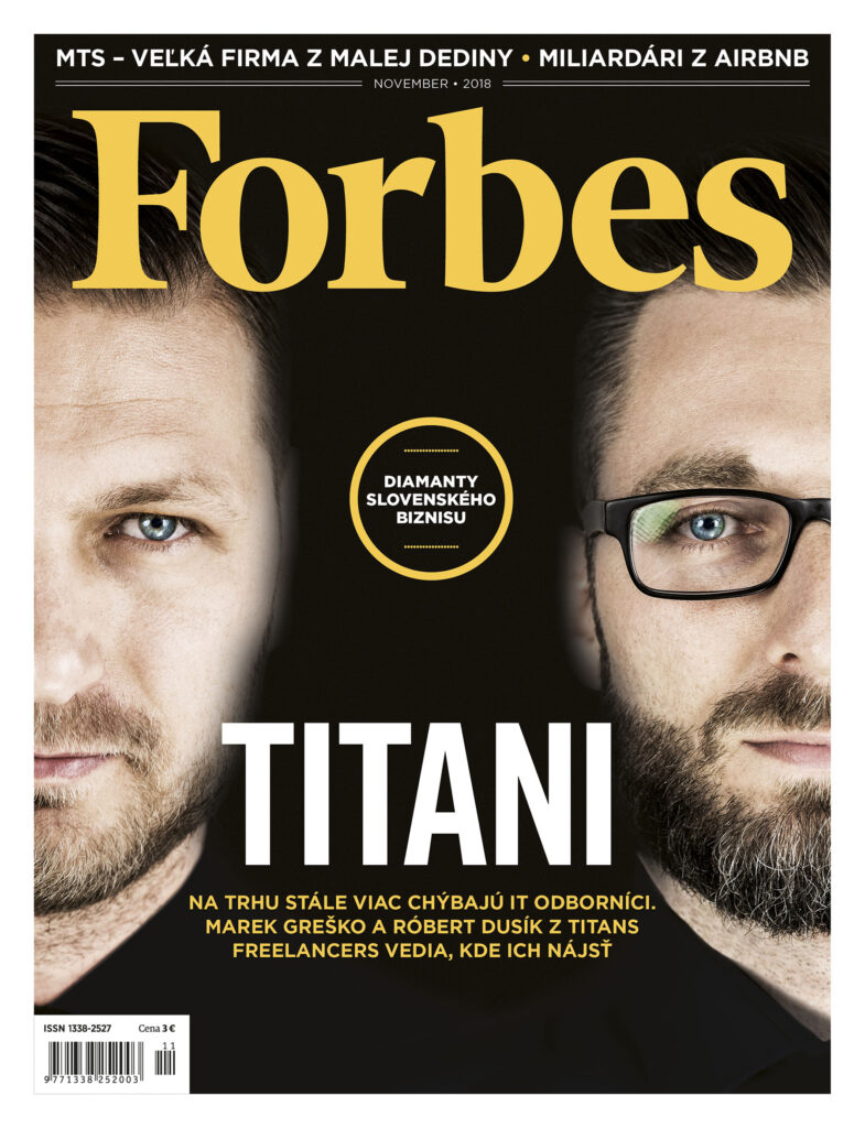 Odkedy si nás magazín Forbes vybral na svoju titulnú stranu, uplynulo už šesť rokov. 